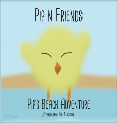 Pip n’ Friends (Pip’s Beach Adventure)