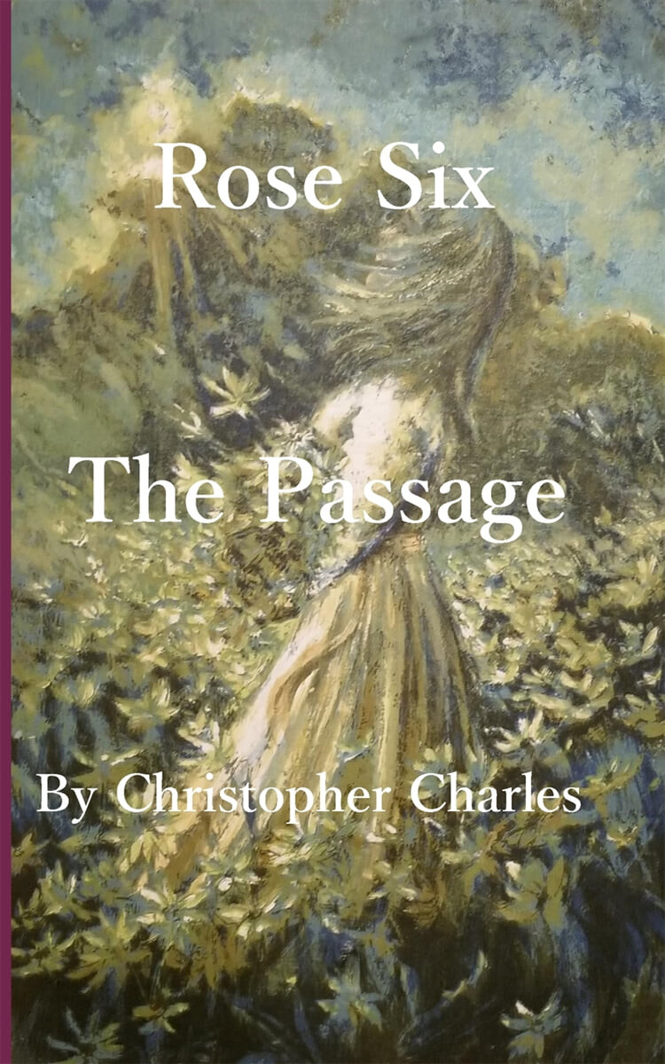 Rose Six (The Passage)