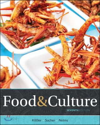 Food and Culture / by Pamela Goyan Kittler...[et al]