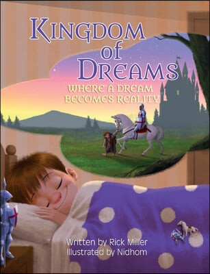 Kingdom of Dreams (Where a Dream Becomes Reality)