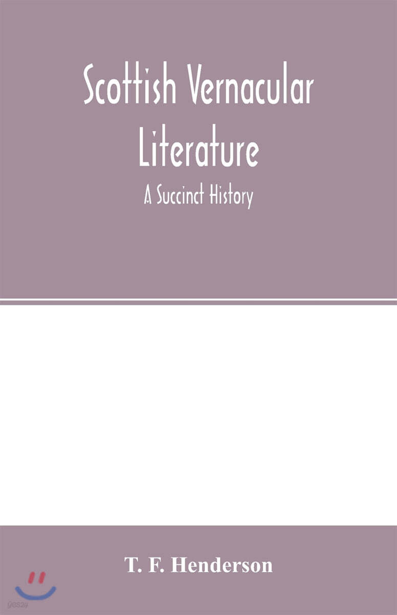 Scottish vernacular literature (a succinct history)