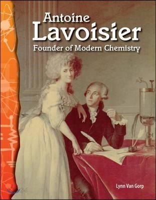 TCM-Science Readers:Physical Science:Antoine Lavoisier (Founder of Modern Chemistry)