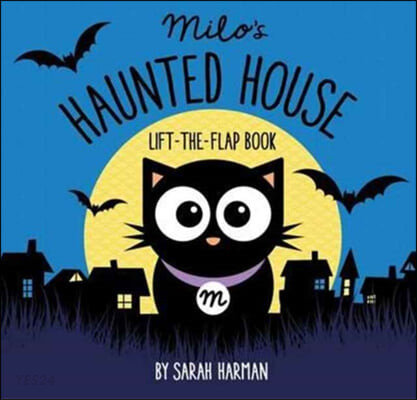 Milo's Haunted House : Lift-The-Flap Book