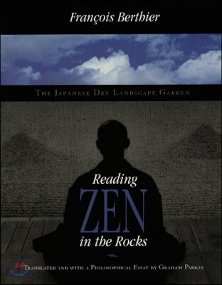 Reading Zen in the Rocks: The Japanese Dry Landscape Garden (The Japanese Dry Landscape Garden)