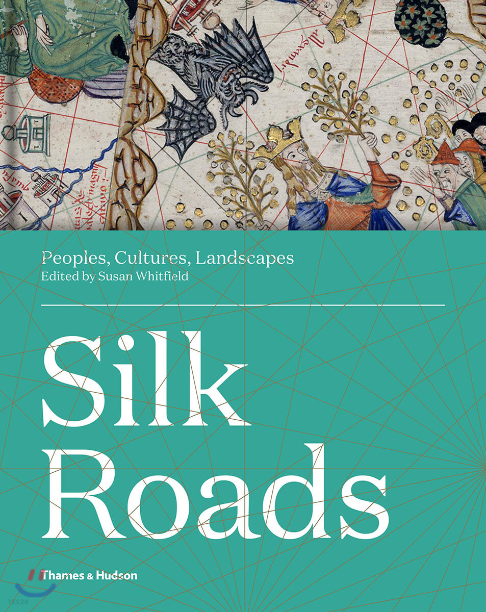 Silk Roads (Peoples, Cultures, Landscapes)