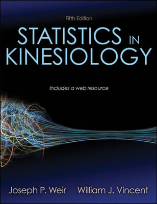 Statistics in Kinesiology (Hate Is a Spirit. Hate Is Ugly. Hate Places No Value on Human Life.)