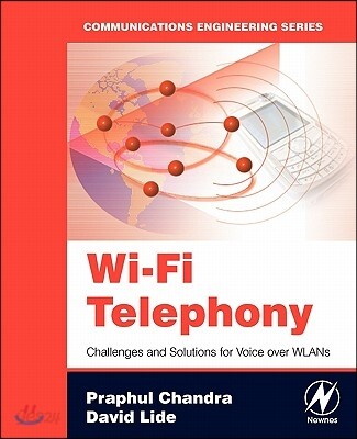 Wi-Fi telephony : challenges and solutions for voice over WLANs
