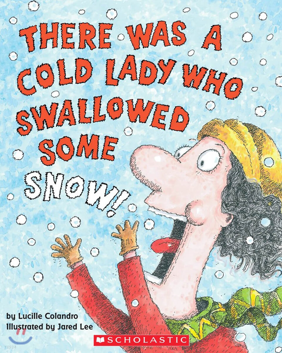 There Was a Cold Lady Who Swallowed Some Snow! [With CD (Audio)] (Paperback)