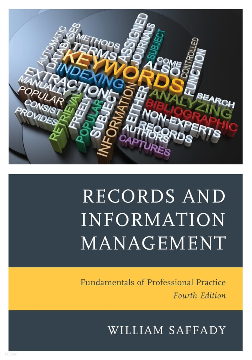 Records and information management : fundamentals of professional practice