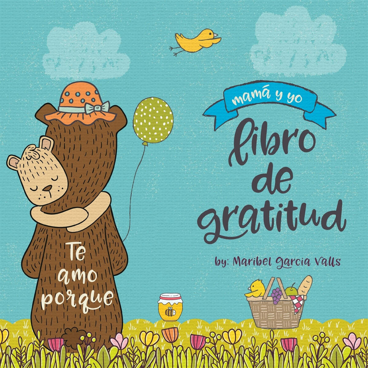 Te amo porque (Mama y yo libro de gratitud)