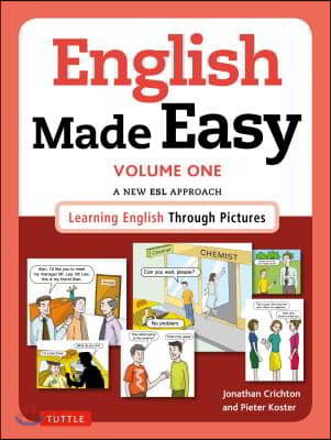 English Made Easy Volume One: British Edition: A New ESL Approach: Learning English Through Pictures (A New ESL Approach: Learning English Through Pictures #1)