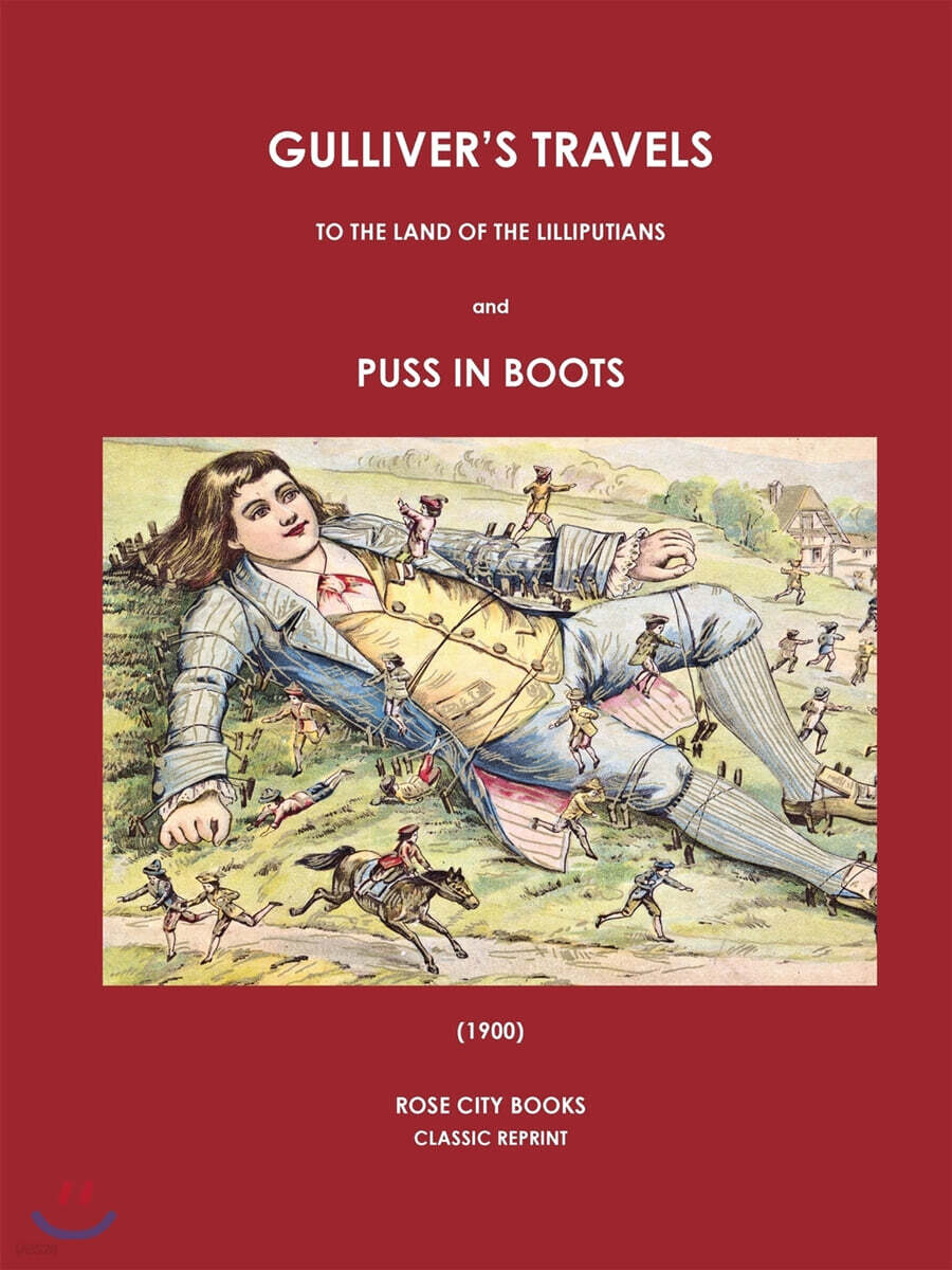 GULLIVER?S TRAVELS TO THE LAND OF THE LILLIPUTIANS AND PUSS IN BOOTS (1900)