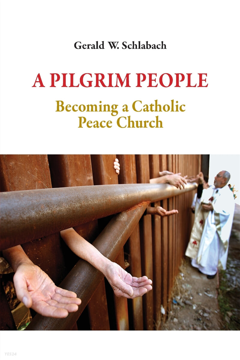 A Pilgrim People: Becoming a Catholic Peace Church (Becoming a Catholic Peace Church)