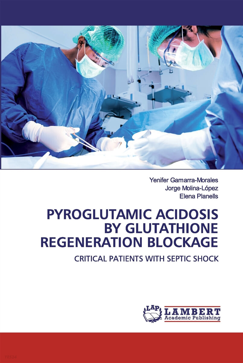 Pyroglutamic Acidosis by Glutathione Regeneration Blockage