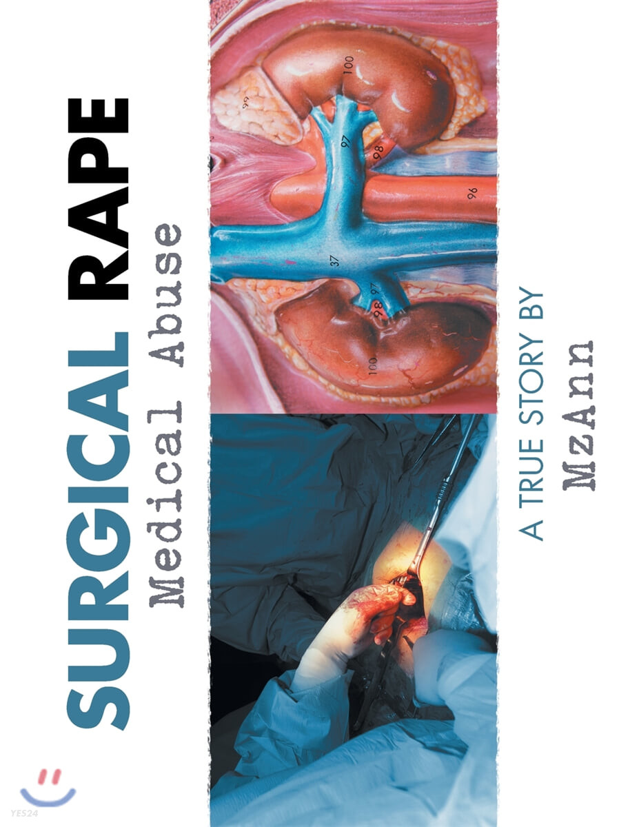 Surgical Rape (Medical Abuse)