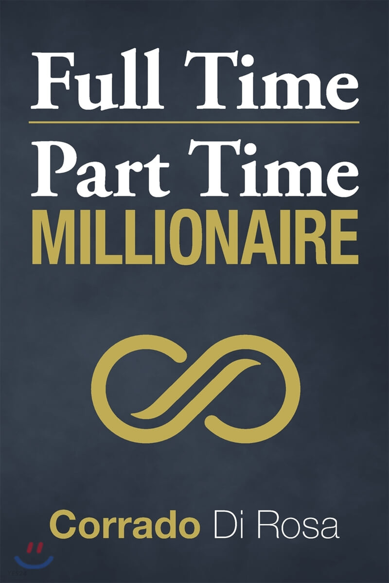 Full Time Part Time Millionaire
