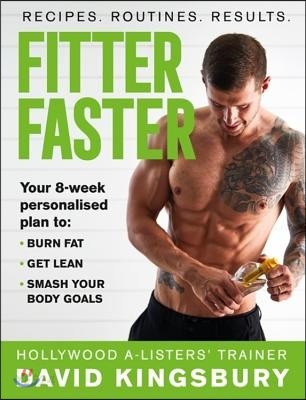 Fitter Faster (Your best ever body in under 8 weeks)