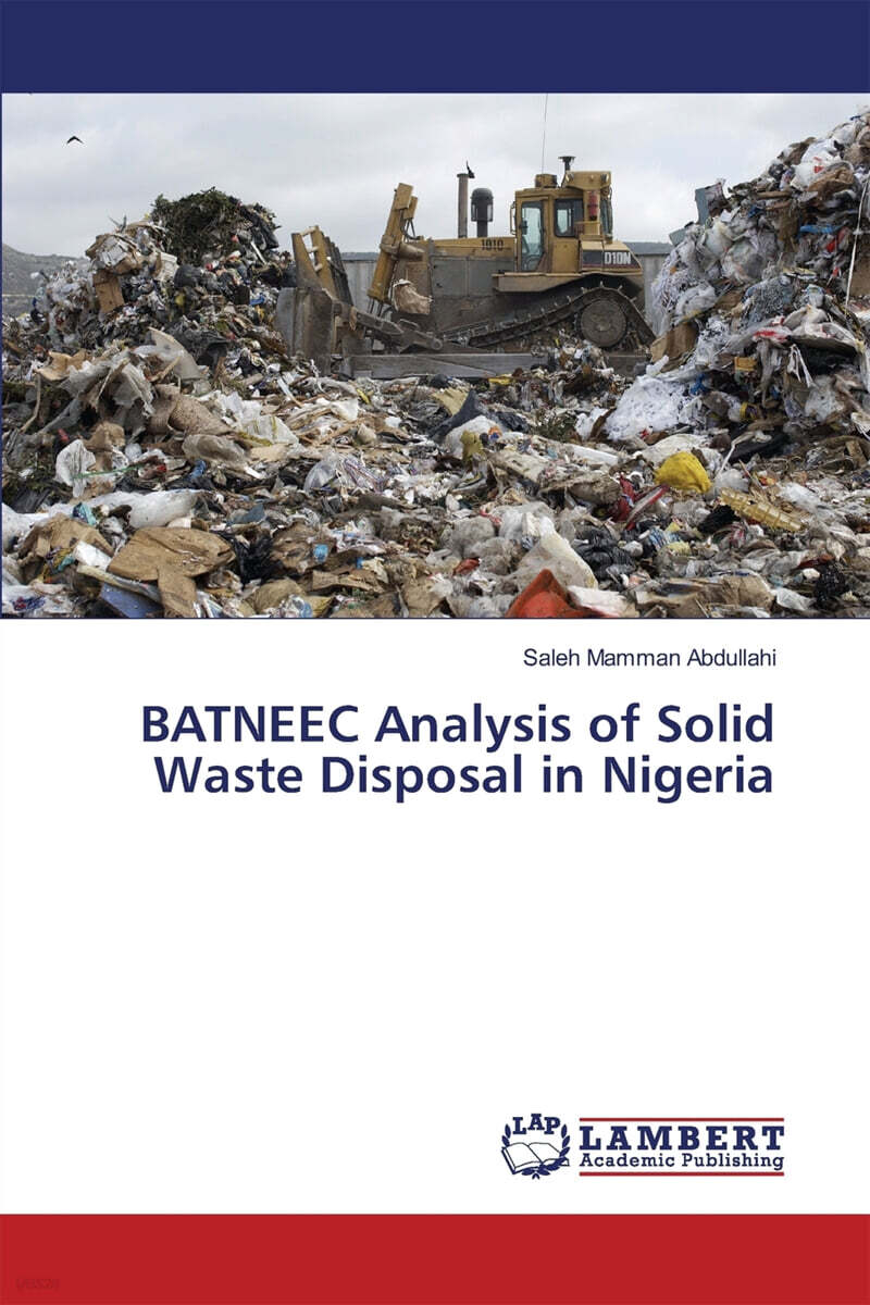 BATNEEC Analysis of Solid Waste Disposal in Nigeria