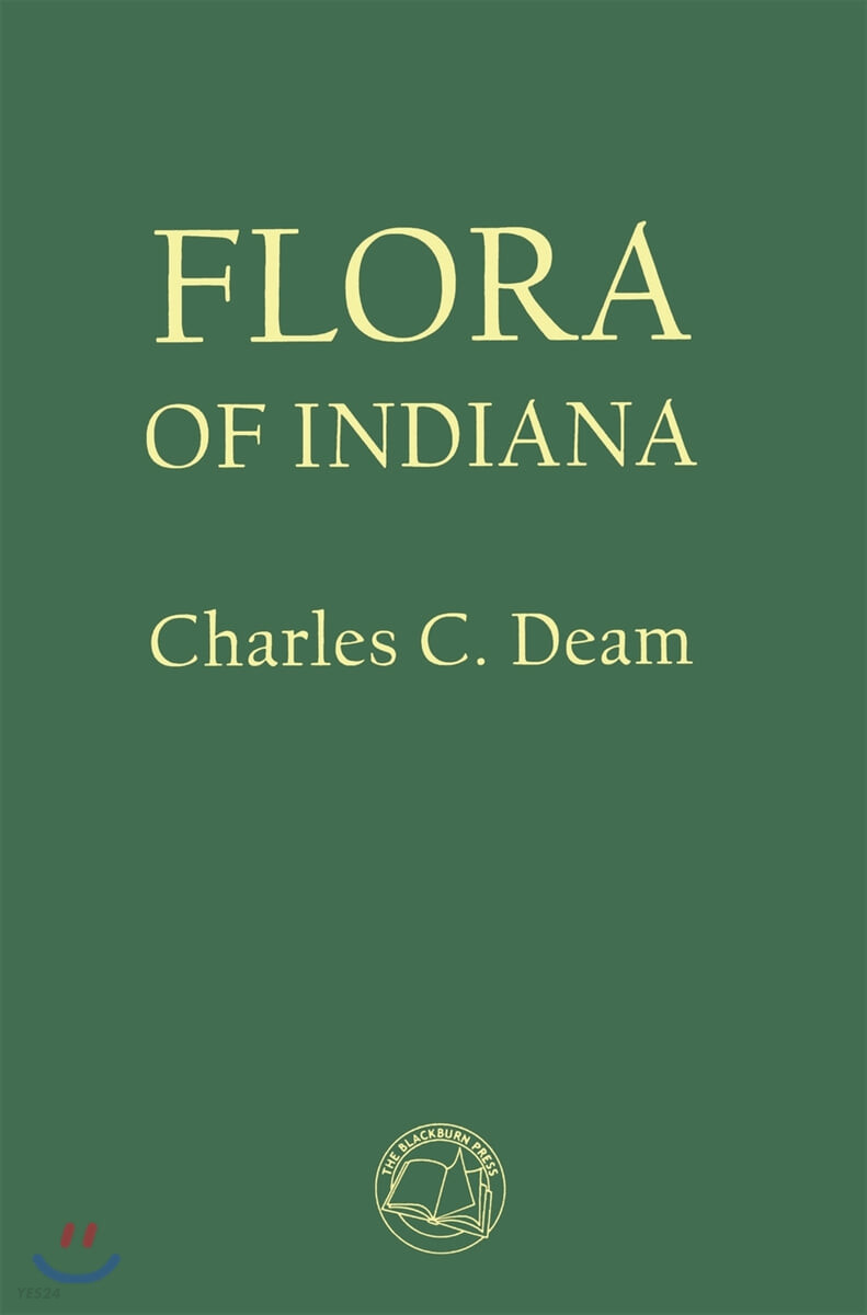 Flora of Indiana / by Charles C. Deam