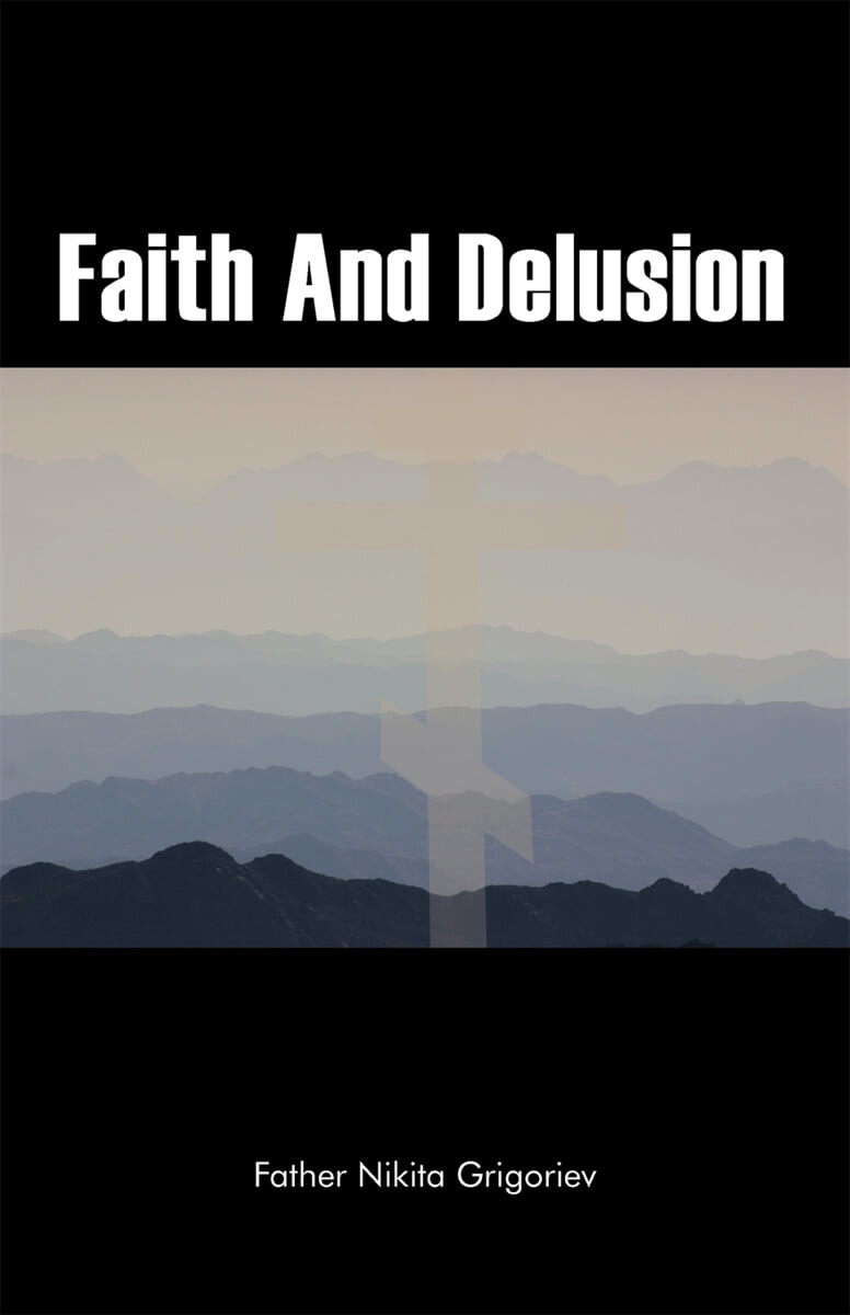 Faith and Delusion