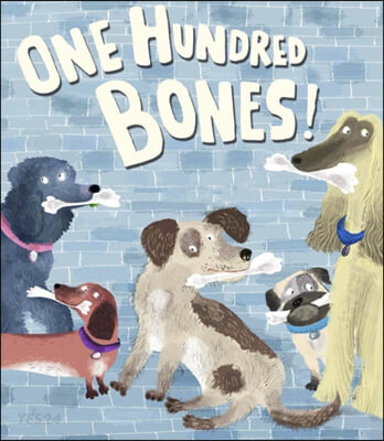 One hundred bones!