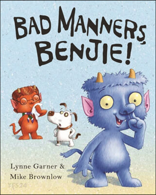 Bad manners Benjie!