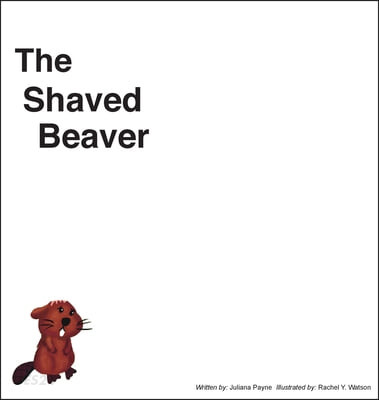 The Shaved Beaver
