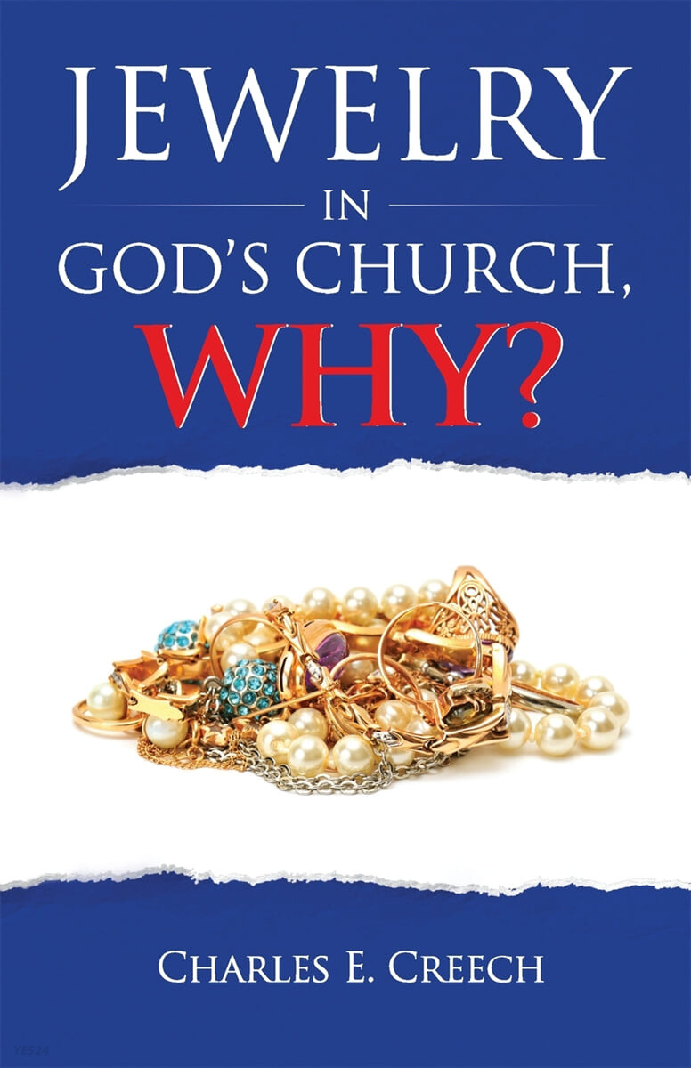 Jewelry in God’s Church, Why?