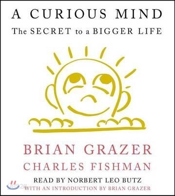 A Curious Mind (The Secret to a Bigger Life)
