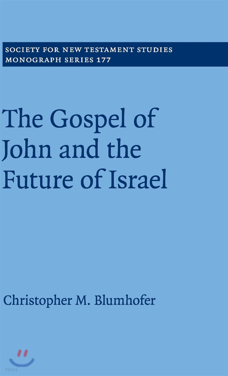 The Gospel of John and the Future of Israel