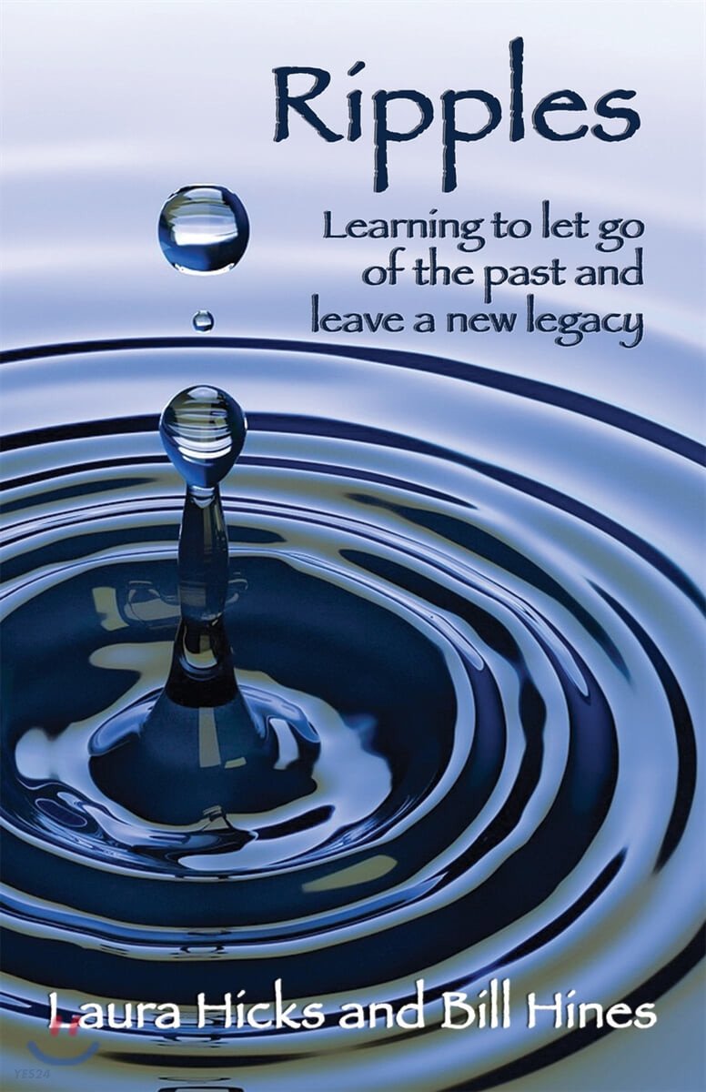 Ripples (Learning to let go of the past and leave a new legacy!)