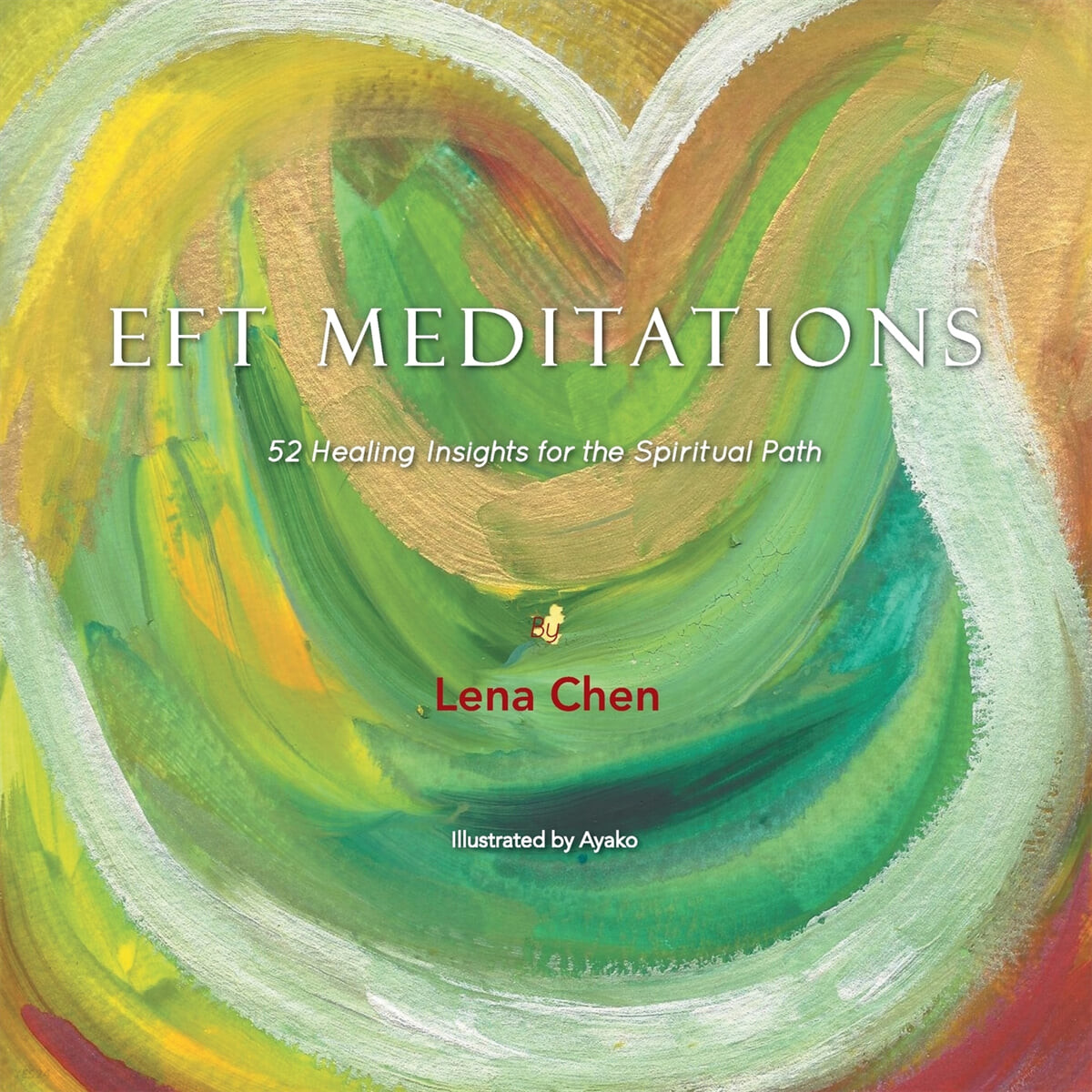 Eft Meditations (52 Healing Insights for the Spiritual Path)