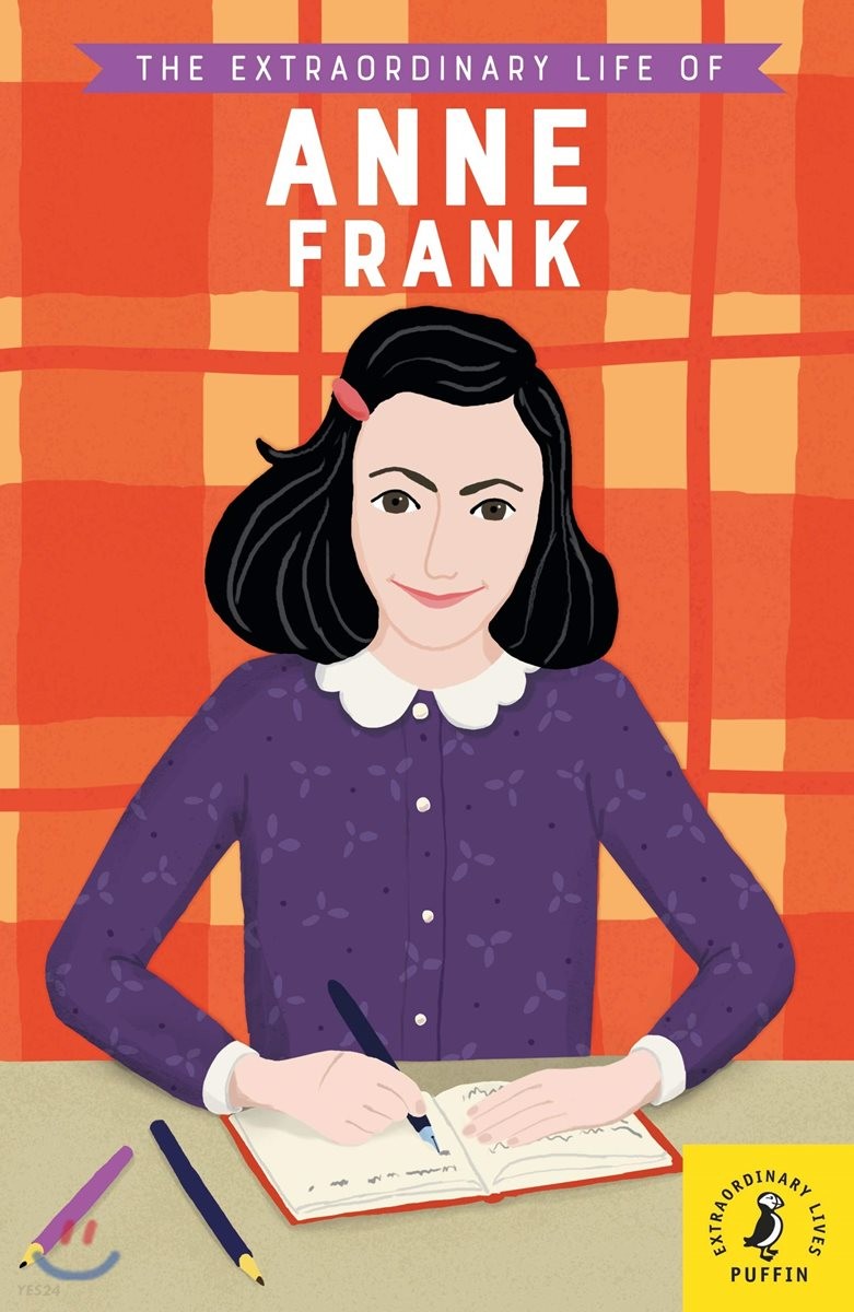 (The)extraordinary life of Anne Frank