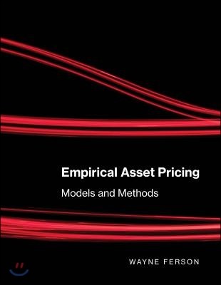 Empirical Asset Pricing: Models and Methods (Models and Methods)