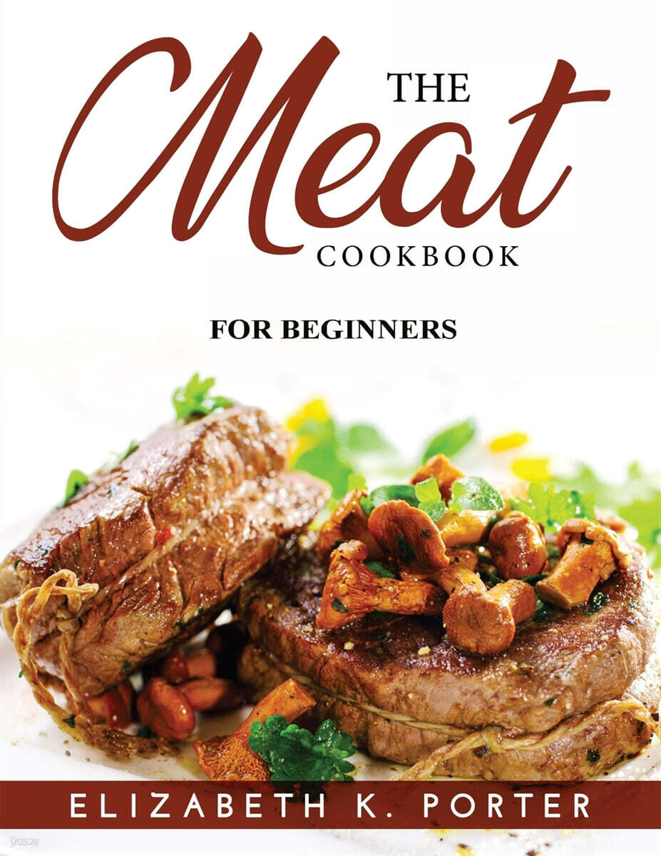 THE MEAT COOKBOOK FOR BEGINNERS