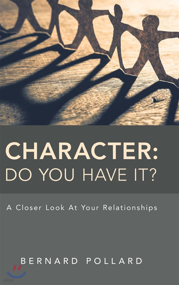 Character (Do You Have It?: A Closer Look at Your Relationships)