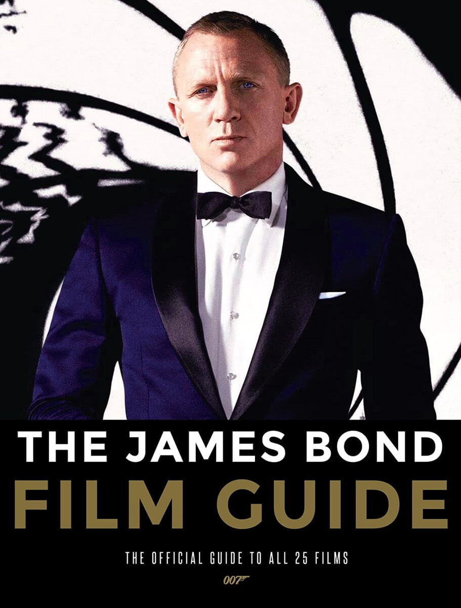 (The) James Bond film guide: the official guide to all 25 007 films