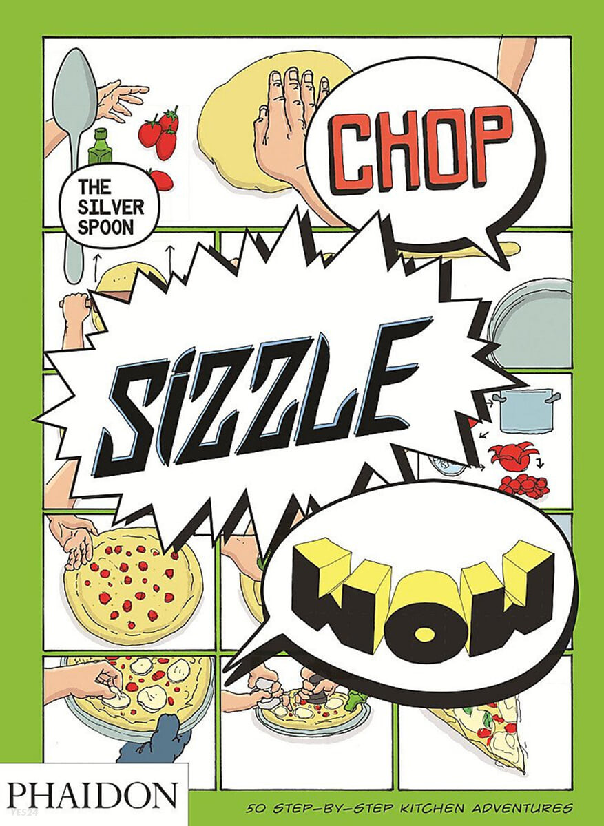 Chop, sizzle, wow : 50 step-by-step kitchen adventures 