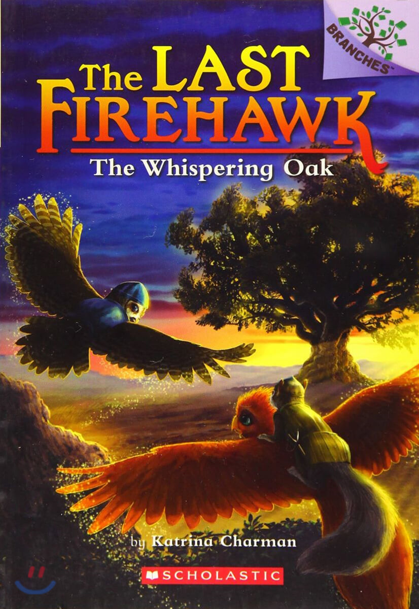 (The)last firehawk. 3 the whispering oak