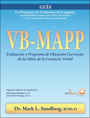 VB-MAPP, Evaluacion y Programa de Ubicacion Curricular de los Hitos de la Conducta Verbal (Guia: Guia)
