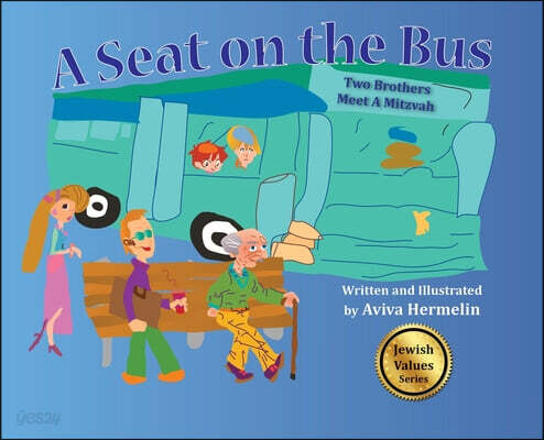 A Seat on the Bus (Two Brothers Meet A Mitzvah)