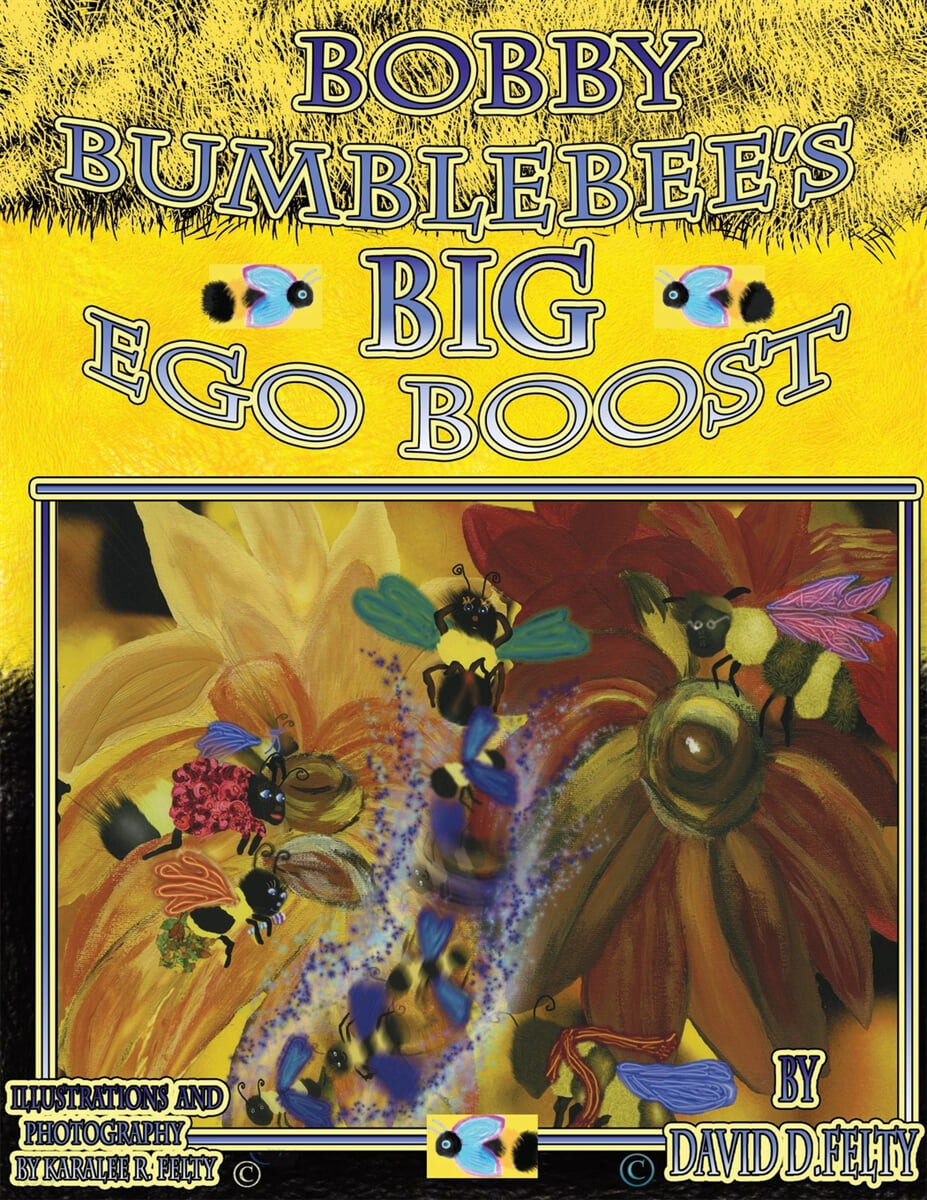 Bobby Bumblebee’s Big Ego Boost