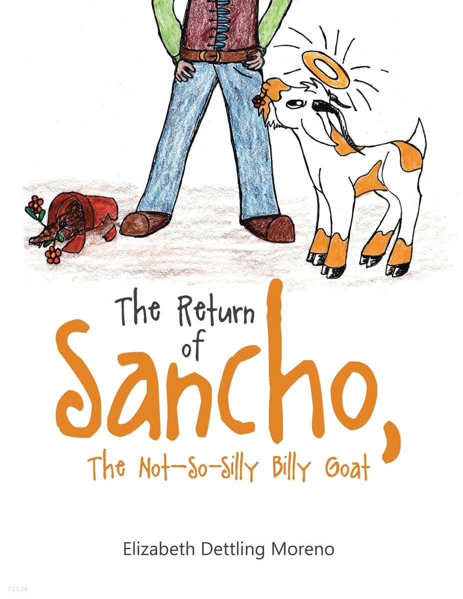 The Return of Sancho, the Not-So-Silly Billy Goat