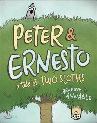 Peter & Ernesto:, (A) Tale of two sloths