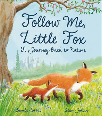 Follow me little fox: a journey back to nature