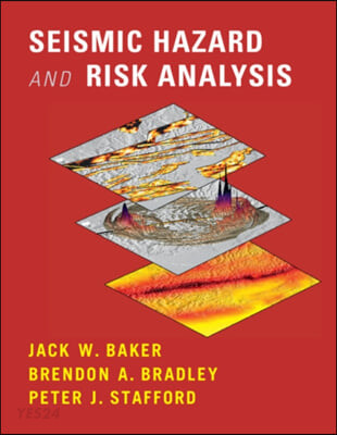 Seismic hazard and risk analysis / Jack W. Baker, Brendon A. Bradley, Peter J. Stafford