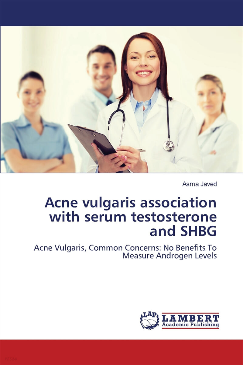 Acne vulgaris association with serum testosterone and SHBG