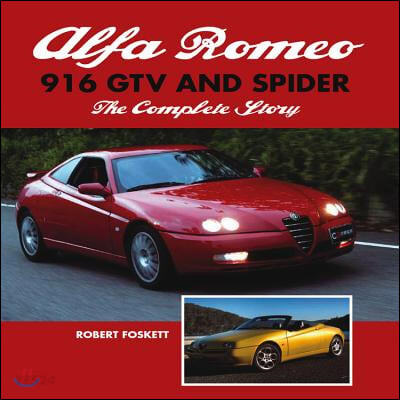 Alfa Romeo 916 GTV and Spider (The Complete Story)