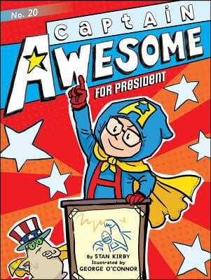 Captain Awesome . 20 , Captain Awesome for President