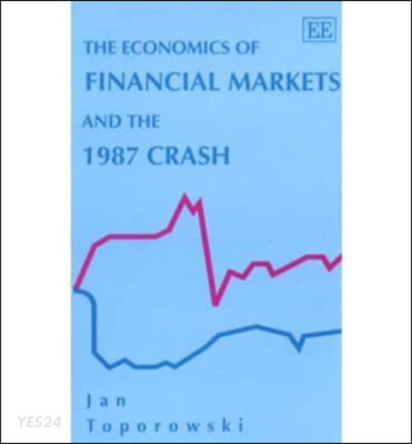The Economics of Financial Markets and the 1987 Crash